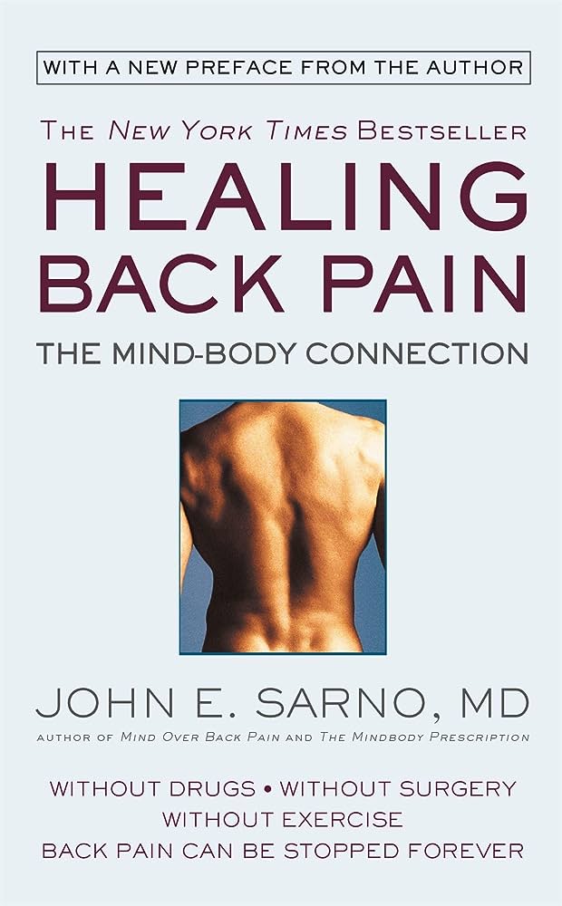 Healing Back Pain by Dr. John E. Sarno