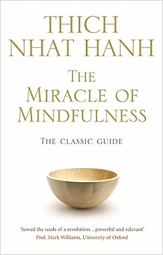 The Miracle of Mindfulness by Thich Nhat Hanh